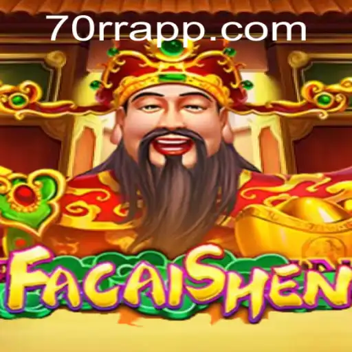 FaCaiShen: Descubra o Novo Fenômeno dos Jogos com 70rr
